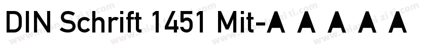 DIN Schrift 1451 Mit字体转换